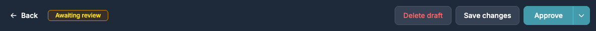 A draft with Delete draft, Save changes and Approve buttons
