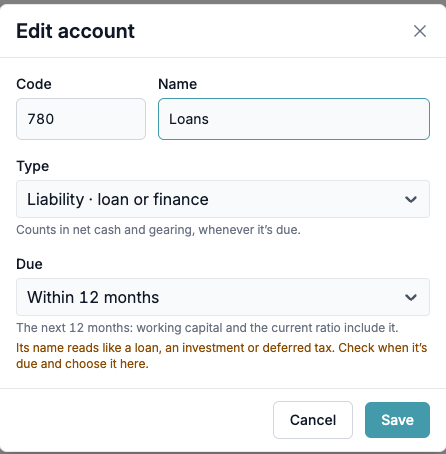 Check when a loan is due Editing the Loans account: type Liability · loan or finance, and Due within 12 months with a prompt to check when it's due