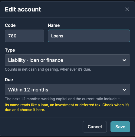 Check when a loan is due Editing the Loans account: type Liability · loan or finance, and Due within 12 months with a prompt to check when it's due